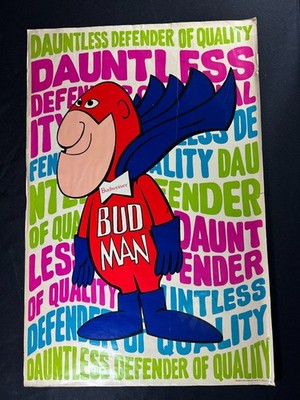 VTG Budweiser Beer BUD MAN Dauntless Defender Of Quality Poster 30x20