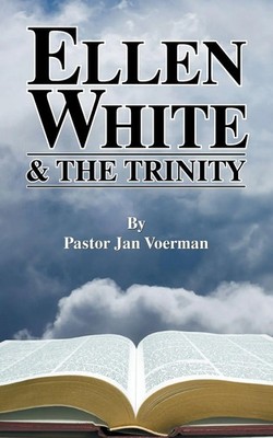 Ellen White and the Trinity Jan Voerman Taschenbuch Kartoniert / Broschiert 2013