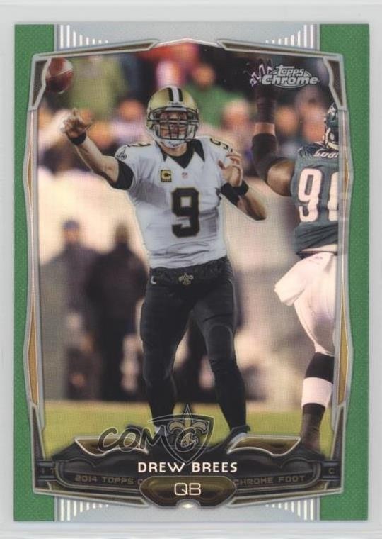 2014 Topps Chrome Green Refractor Drew Brees #17 1by