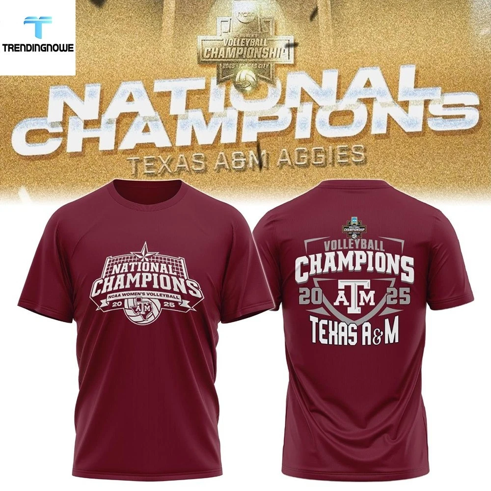 Texas A&M Aggies NCAA Volleyball National Champions Double Sided T-Shirt