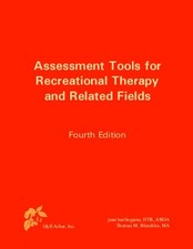 ASSESSMENT TOOLS FOR RECREATIONAL THERAPY AND RELATED FIELDS Thomas M Blaschko