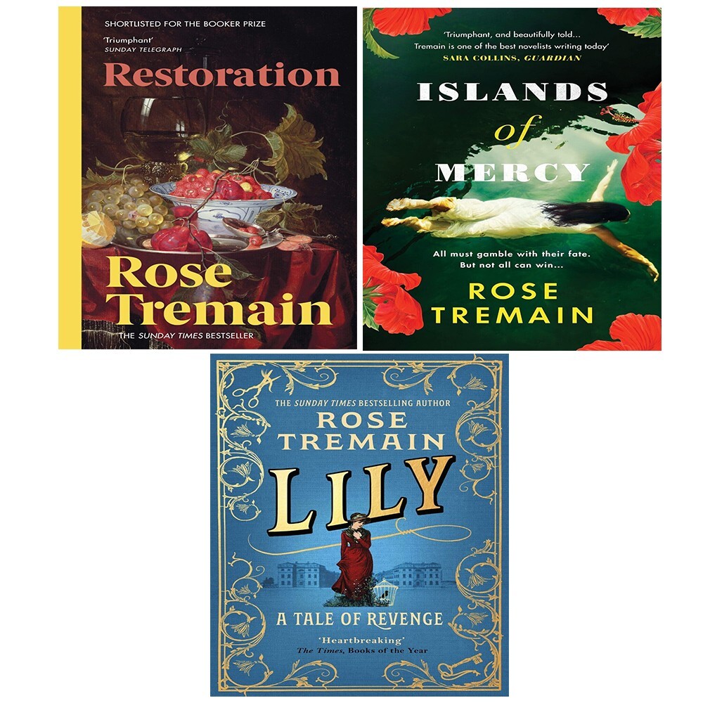 Rose Tremain Collection 3 Books Set Lily, Restoration, Islands of Mercy NEW
