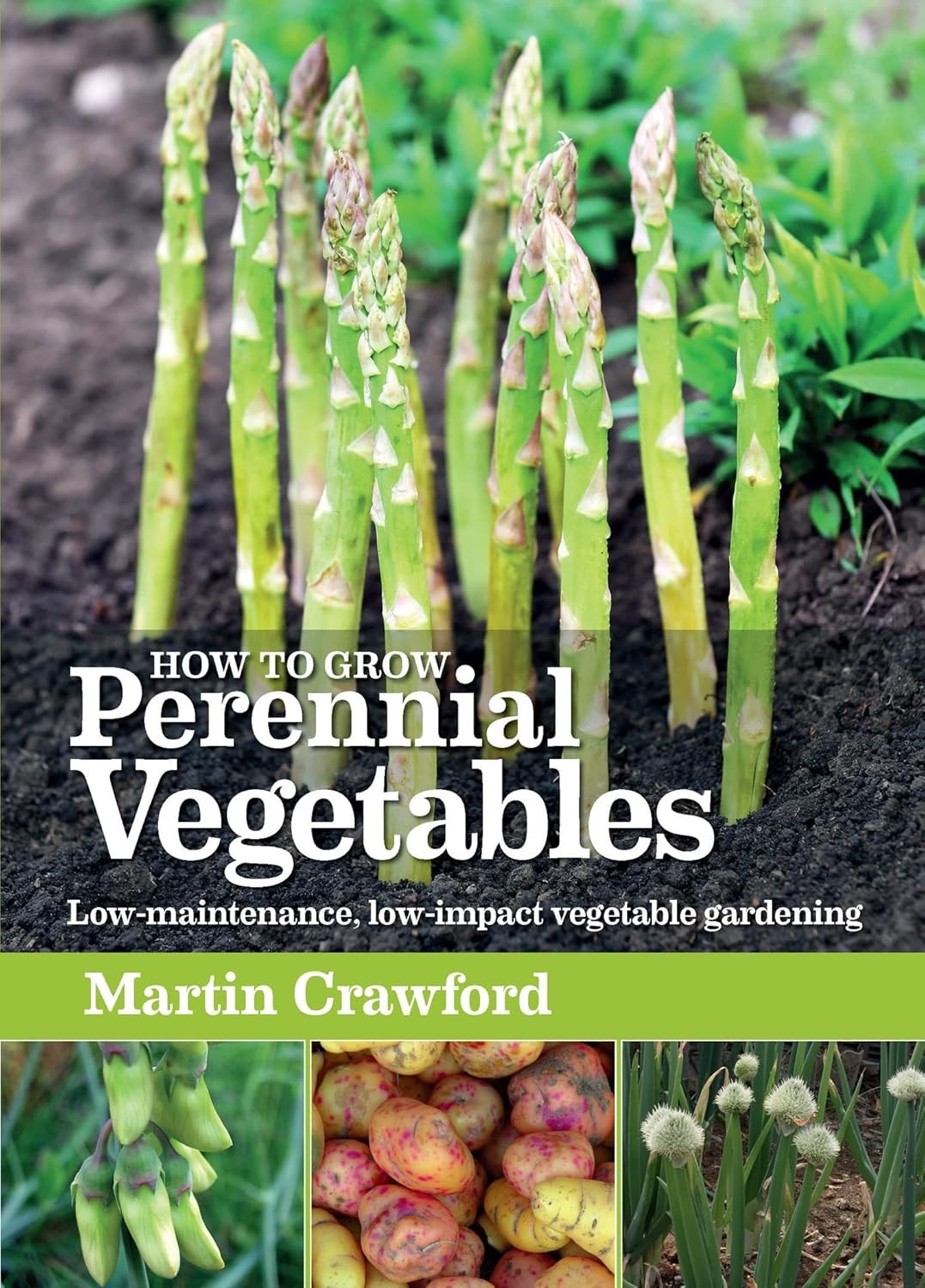 How to Grow Perennial Vegetables: Low-maintenance, by Martin Crawford PAPERBACK - Image 7