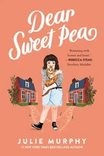 Dear Sweet Pea - Julie Murphy, Balzer + Bray, Paperback
