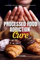 Mary Golanna | Processed Food Addiction Cure | Taschenbuch | Englisch (2023)