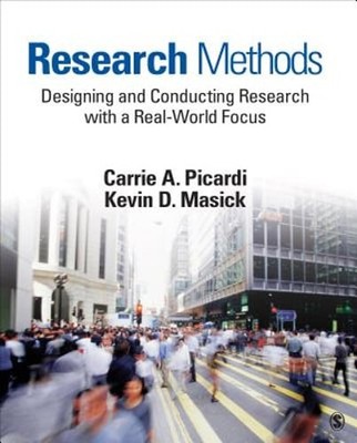 Research Methods: Designing and Conducting Research with a Real-World Focus