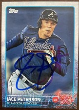 JACE PETERSON RC AUTO SIGNED 2015 TOPPS #US399 ATLANTA BRAVES ROOKIE IP