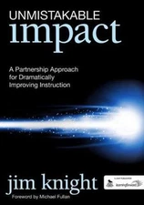Unmistakable Impact: A Partnership Approac- 9781412994309, paperback, Jim Knight
