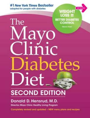 The Mayo Clinic Diabetes Diet: 2nd Edition: Revised and Updated - VERY GOOD