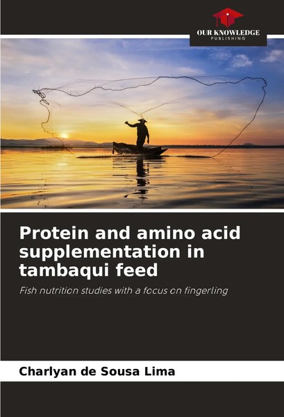 Charlyan De Sousa Lima | Protein And Amino Acid Supplementation In Tambaqui Feed-image