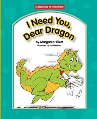 I Need You, Dear Dragon Library Binding Margaret Hillert