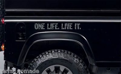 2 x ONE LIFE LIVE IT, STICKERS, Camel Trophy, 4x4 Off Road, Funny
