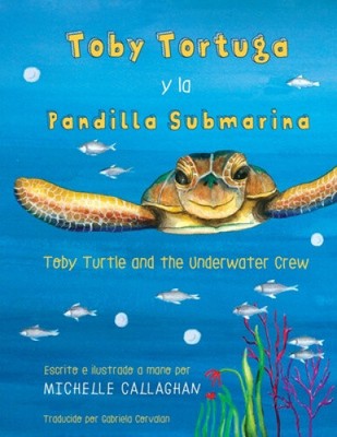 Toby Turtle and the Underwater Crew: Spanish Edition (Spanish Edition) [Spanish]