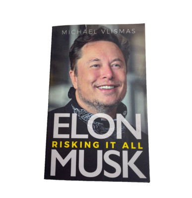 Elon Musk Risking it All by Michael Vlismas