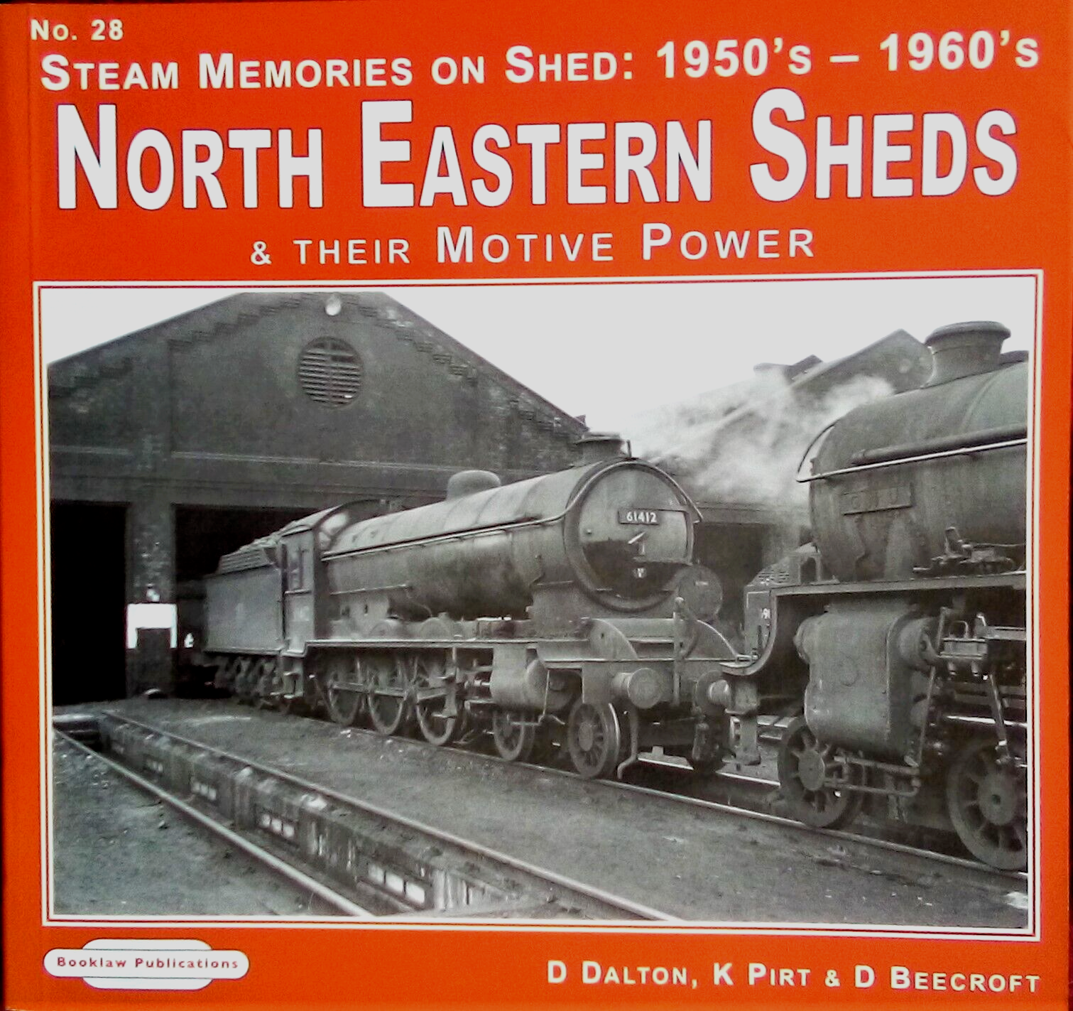 Steam Memories on Shed North Eastern Sheds: 1950's-1960's & Their Motive Power: