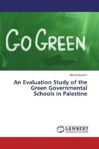 Thumbnail - An Evaluation Study Of The Green Governmental Schools In Palestine
