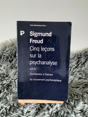 FÜNF LEKTIONEN ÜBER DIE PSYCHOANALYSE / SIGMUND FREUD / KLEINE BIBLIOTHEK PAYOT 1989