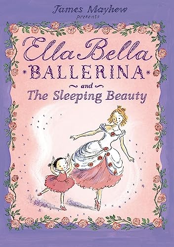 Ella Bella Ballerina and the Sleeping Beauty by James Mayhew (Paperback Book) - Image 4