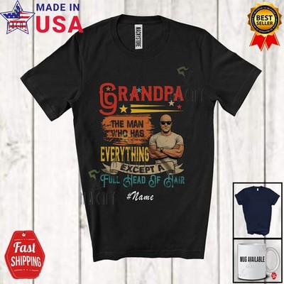 Custom Name Grandpa Except Full Head Of Hair; Father's Day Man Vintage T-Shirt