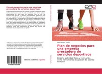 Plan De Negocios Para Una Empresa Prestadora De Servicios Deportivos Aldo CáMera