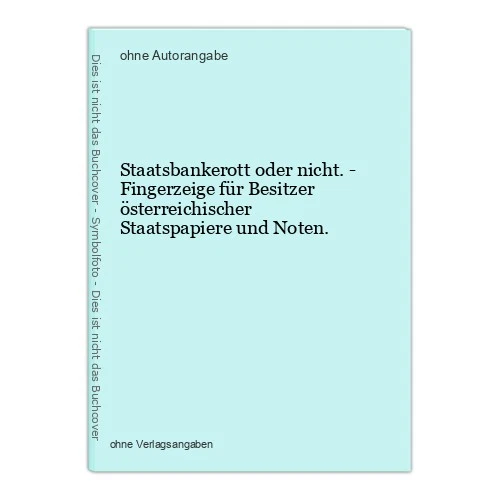 Staatsbankerott Or Not Fingerzeige for Owner Austrian Staatspa - Picture 1 of 1