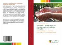 Juliana Vaz (U. A.) | SegurançA Do Paciente No Enfoque Da PrevençãO De InfecçõEs