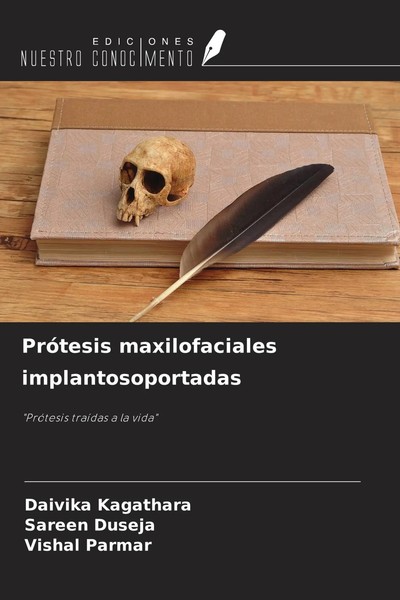 Daivika Kagathara (U. A.) | PróTesis Maxilofaciales Implantosoportadas | Buch-image