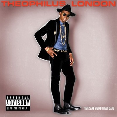 Theophilus London - Timez Are Weird These Days - Theophilus London CD T8VG The