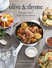 Olive & Thyme: Everyday Meals Made Extraordinary by Melina Davies NEW BOOK