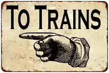 To Trains Left Vintage Retro Reproduction Gift 8x12 Metal Sign 108120067082