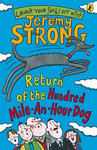 Return of the Hundred-Mile-an-Hour Dog By Jeremy Strong. 9780141322353