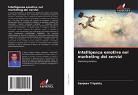 Sanjeev Tripathy | Intelligenza Emotiva Nel Marketing Dei Servizi | Taschenbuch