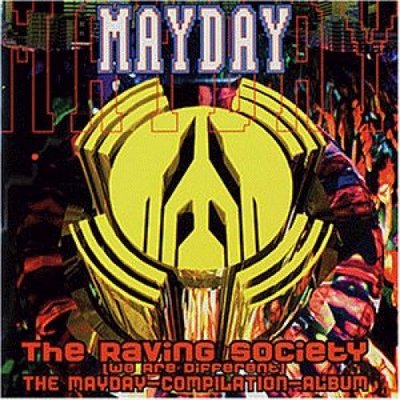Mayday-The Raving Society (1994) Members of Mayday, DJ Dick, CJ Bolland.. [2 CD]