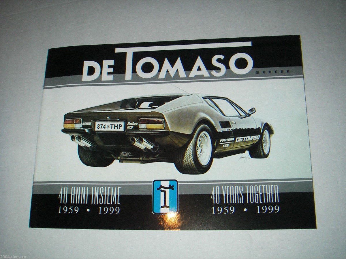 DE TOMASO ,40 years together.1959 -1999 MANGUSTA , PANTERA ( 20 X 