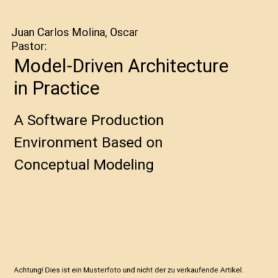 Model-Driven Architecture in Practice: A Software Production Environment Based o