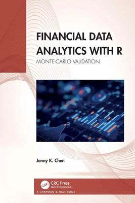 Financial Data Analytics with R | Monte-Carlo Validation | Jenny K. Chen | Buch