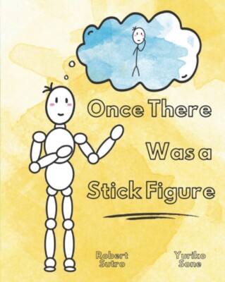 Sutro - Once There Was a Stick Figure - New paperback or softback - X555z