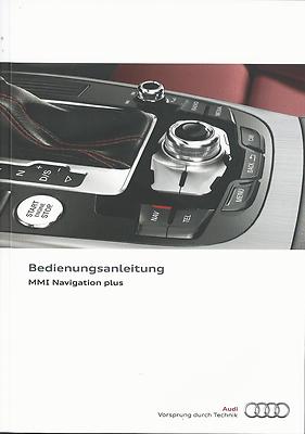 AUDI MMI Navigation PLUS Betriebsanleitung 2014 2015 Bedienungsanleitung  4MH RN
