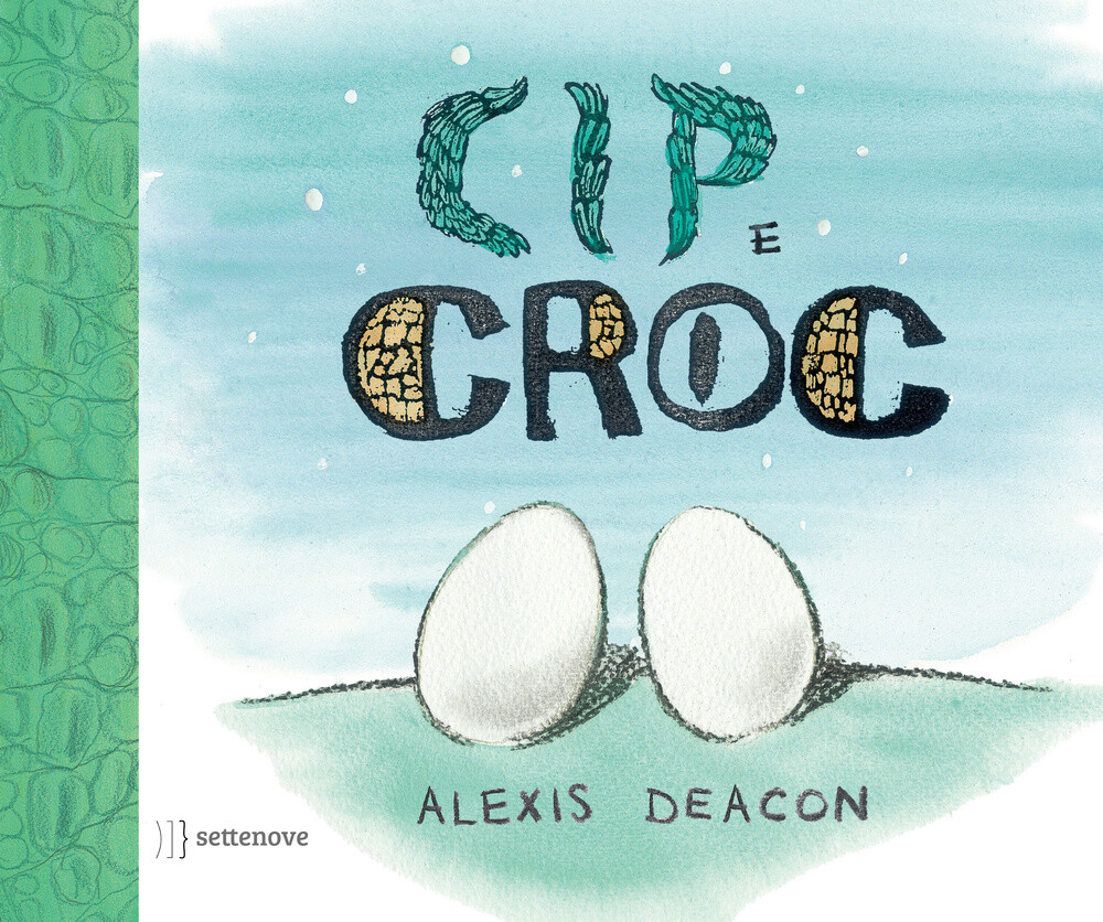 Libri Alexis Deacon - Cip E Croc. Ediz. Illustrata