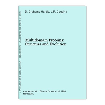 Multidomain Proteins: Structure and Evolution. Hardie, D. Grahame and J.R. Coggi