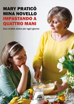 Mina Novello Ma Impastando a quattro mani. Una ricetta dolce per og (Paperback)