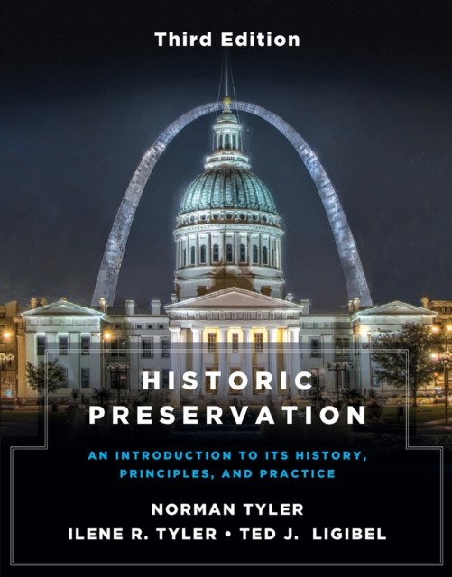 Historic Preservation Third Edition by Norman Tyler PAPERBACK 9780393712971