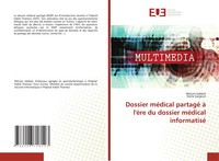 Dossier MéDical Partagé à L'èRe Du Dossier MéDical Informatisé Sabbah (U. A.)