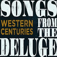 Western Centuries - Songs From The Deluge - CD - K4Z