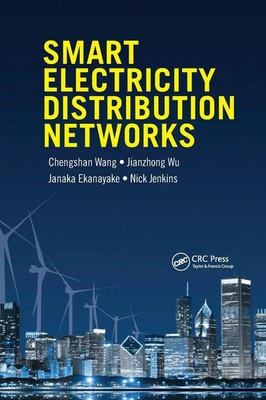 Chengshan Wang (u. a.) | Smart Electricity Distribution Networks | Taschenbuch