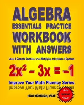 Algebra Essentials Practice Workbook with Answers:  Linear & Qua
