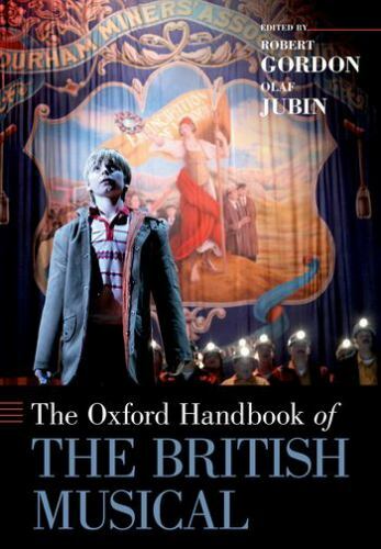 The Oxford Handbook of the British Musical by Robert Gordon, ... - - Image 2