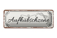 Blechschild Spruch 27X10 Cm AufhüBschzone Deko Schild Tin Sign