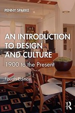 An Introduction to Design and Culture: 1900 to the Present by Penny Sparke NEW