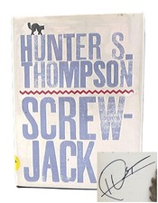 Hunter S Thompson / Screw-Jack Signed 1st Edition 2000